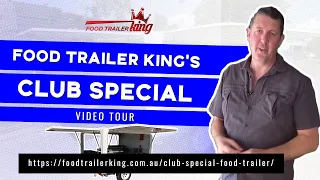 Food Trailer King Club Special Food Trailer Video Tour