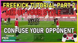 PES2021 Freekick Tutorial Part 2 - Tips For New Players | How To Score Freekick