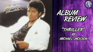 Michael Jackson: Thriller - Album Review (1982)