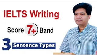 IELTS Writing Task 2 | Grammar: 3 Sentence Types | Asad Yaqub