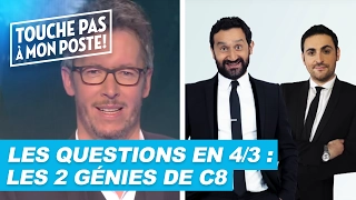 Les questions en 4/3 de Jean-Luc Lemoine : Les 2 génies de C8 !