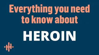 Heroin Withdrawal, Addiction, and Treatment - Everything You Need to Know About Heroin  | ANR Clinic