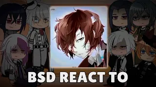 Bungou Stray Dogs react to Dazai Osamu - BSD React to Dazai (33)