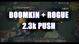 2.2k+ BOOMKIN and ROGUE ARENAS