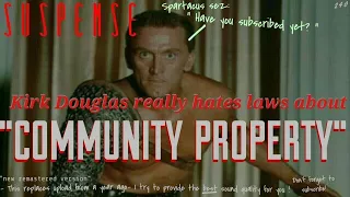 KIRK DOUGLAS Hates "Community Property" Laws • [remastered audio] • SUSPENSE Best Episodes