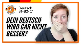 Was tun, wenn dein Deutsch nicht besser wird? | Marijas Tipps für B1 B2 C1 | Deutsch mit Marija