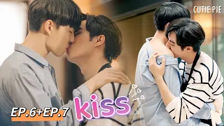 [BL][Cutie pie series]Ep6&EP7 kiss |Hia Lian&Nu kuea |ZeeNunew HOT KISS|#BLKISS