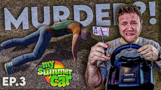 My Summer Car is CHAOTIC! | Episode 3