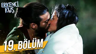 Erkenci Kuş 19. Bölüm (FULL HD)