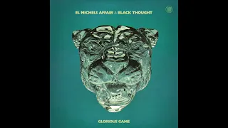 El Michels Affair & Black Thought - Grateful