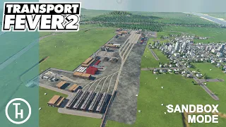 Large Cargo Hub Part 2 - Transport Fever 2 - The Big Build Sandbox