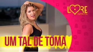 Léo Santana - Um Tal De Toma - Lore Improta | Coreografia