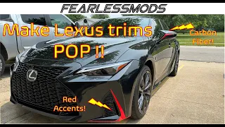 2021 Lexus IS350, Ep 3: Adding Carbon Fiber and Accent Trim to the Lexus!