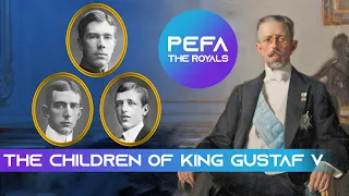 The Children of King Gustaf V (Texts with pictures)