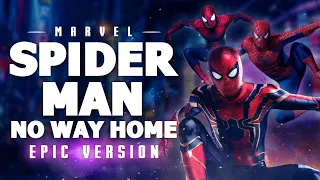 Spider-Man: No Way Home Theme | EPIC VERSION