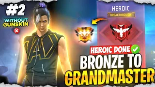 Bronze To Grandmaster || No Gun Skin Challenge🔥 || Ep-2