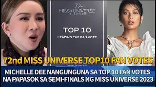 Michelle Dee ISA sa NANGUNGUNA sa TOP 10 FAN VOTES sa Miss Universe 2023 na papasok sa Semi-Finals