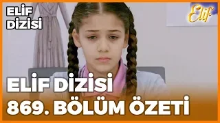 Elif Dizisi 869. Bölüm Özeti