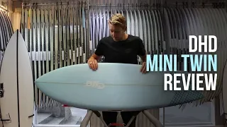 DHD Mini Twin Surfboard Review