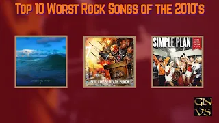 Top 10 Worst Rock Songs of the 2010's