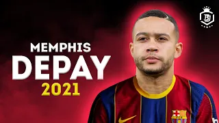 Memphis Depay 2021 - Welcome To Barcelona? - Sublime Skills & Goals - HD