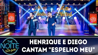 Henrique e Diego cantam Espelho Meu | The Noite (19/12/18)