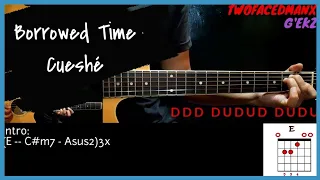 Borrowed Time - Cueshé (With Vocals) (Guitar Cover With Lyrics & Chords)