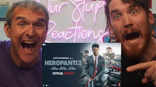 HEROPANTI 2 - Trailer REACTION!!! | Tiger Shroff | Nawazuddin Siddiqui