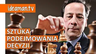 SZTUKA PODEJMOWANIA DECYZJI