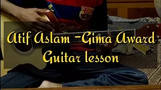 Atif Aslam Gima Awards | Guitar Tutorial #12