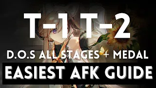 T-1 and T-2 Easiest AFK Guide ! D.O.S  【 Arknights】
