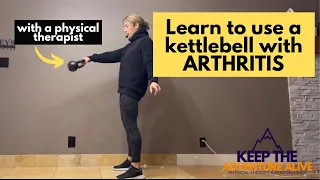 KETTLEBELL Beginner Workout with a Physical Therapist | Get Strong with Arthritic Joints