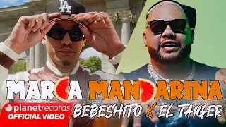 BEBESHITO ❌ EL TAIGER - Marca Mandarina 🍊 (Prod. by Ernesto Losa) [Video by 56K] #Repaton