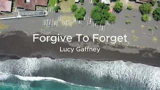 Lucy Gaffney - Forgive To Forget (slowed reverb version)