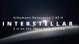 8D Interstellar 7.83 Hz Schumann Resonance CU on the other Side - Space Infra Sounds Black Screen