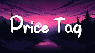 Price Tag - Jessie J (Lyrics) || Taylor Swift, Meghan Trainor... (Mix Lyrics)