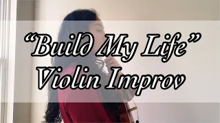 How I Play Violin For "Build My Life" - Worship Violin - Improv Cover/Tutorial