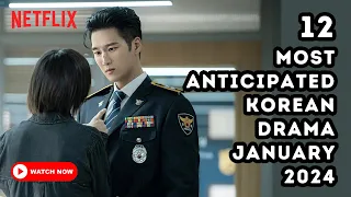 12 Most Anticipated Korean Drama in January 2024