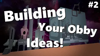 Building YOUR Roblox Obby/Tower Ideas PART 2!