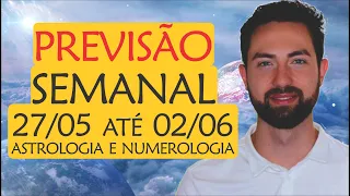 🔥PREVISÃO da Semana 27/05 - 02/06: O INESPERADO vem aí! | Astrologia, Numerologia