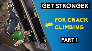 Training for Climbing Cracks + Example Exercises: Part 1