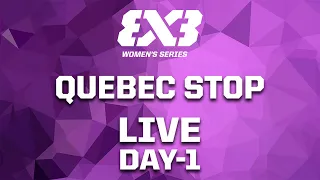 RE-LIVE | FIBA 3x3 Women's Series Quebec Stop 2022 | Day 1