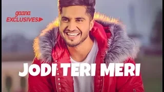 Jodi Teri Meri (Full Video) | Jassie Gill | Desi Crew | Parmish Verna | Speed Records Latest Songs