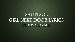 Sauti Sol – Girl Next Door ft. Tiwa Savage