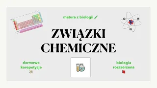 #2 Związki chemiczne (cukry, białka, tłuszcze..) - matura z biologii 🧪 darmowe korepetycje ✅liceum