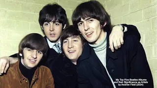 My Top Five Beatles Albums and their Significance as Artists