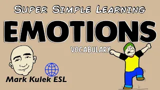 Emotions - Super Simple Learning (vocabulary) | Learn English - Mark Kulek ESL