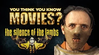 The Silence of the Lambs - You Think You Know Movies?