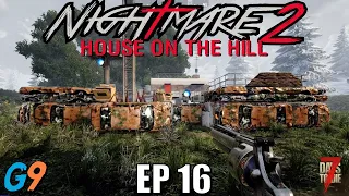 7 Days To Die - Nightmare2 (House On The Hill) EP16 - POS POI Day