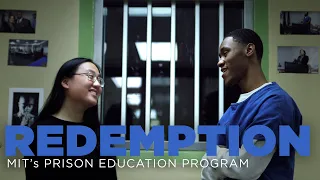 Redemption: MIT’s Prison Education Program